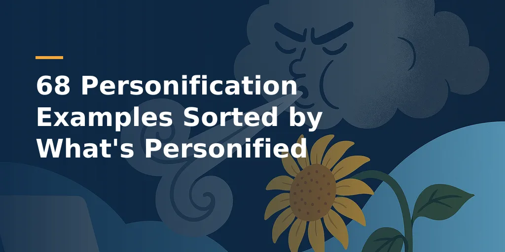 68 Personification Examples Sorted by What's Personified