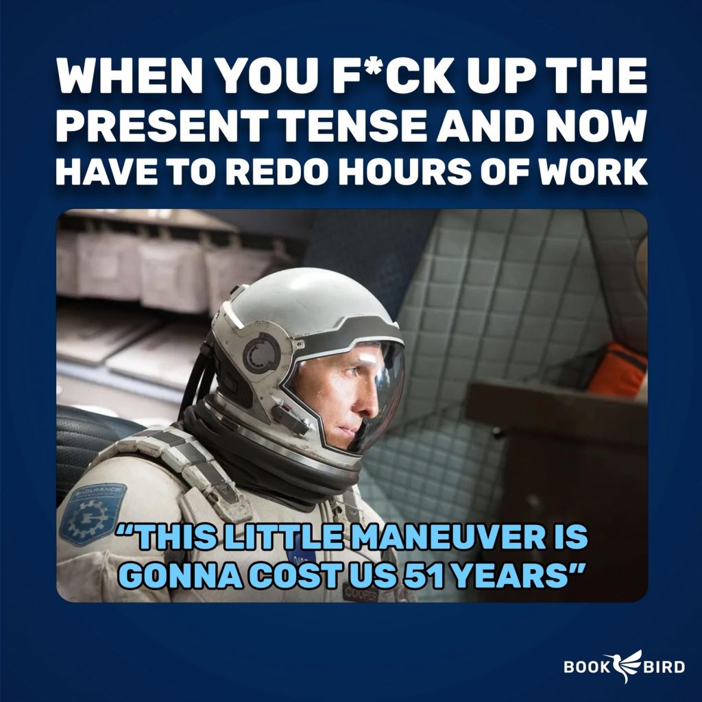 Present Tense Interstellar Book Writing Meme