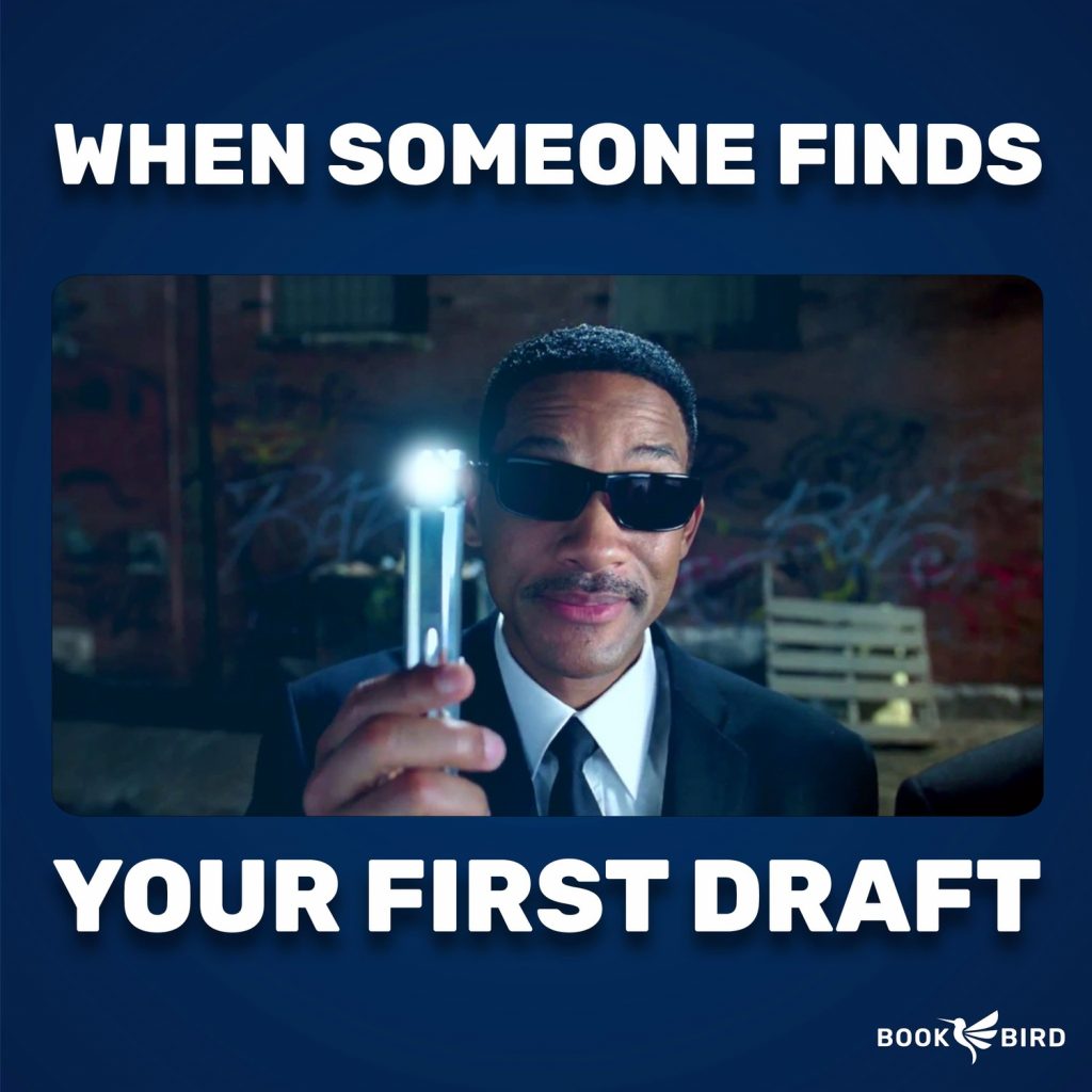 When Someone Finds Your First Draft Book Writing Meme