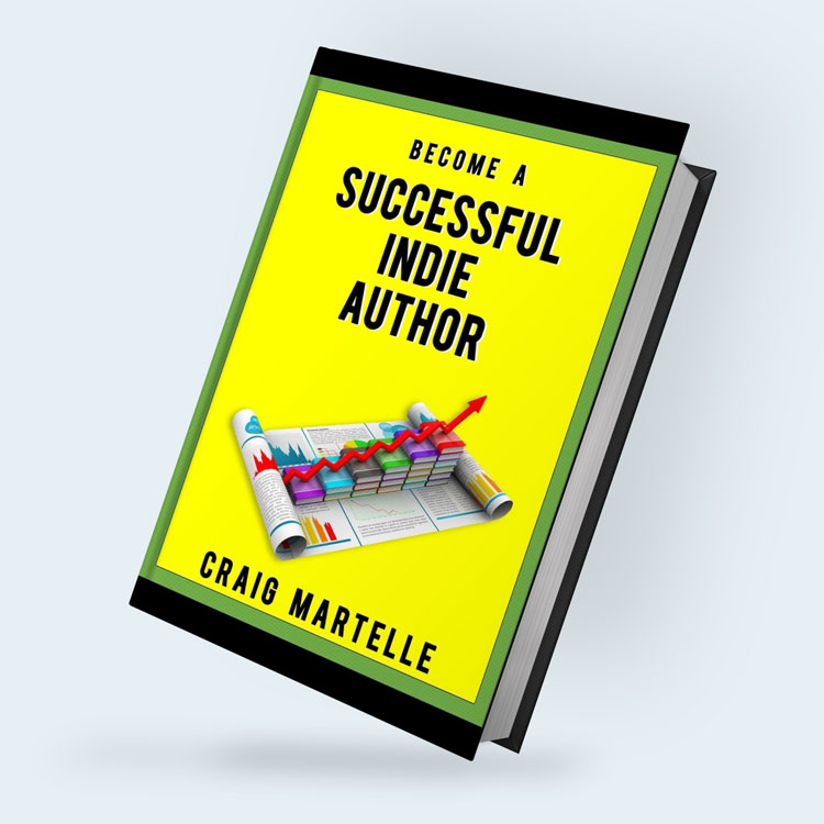 Become a Successful Indie Author by Craig Martelle Book Cover