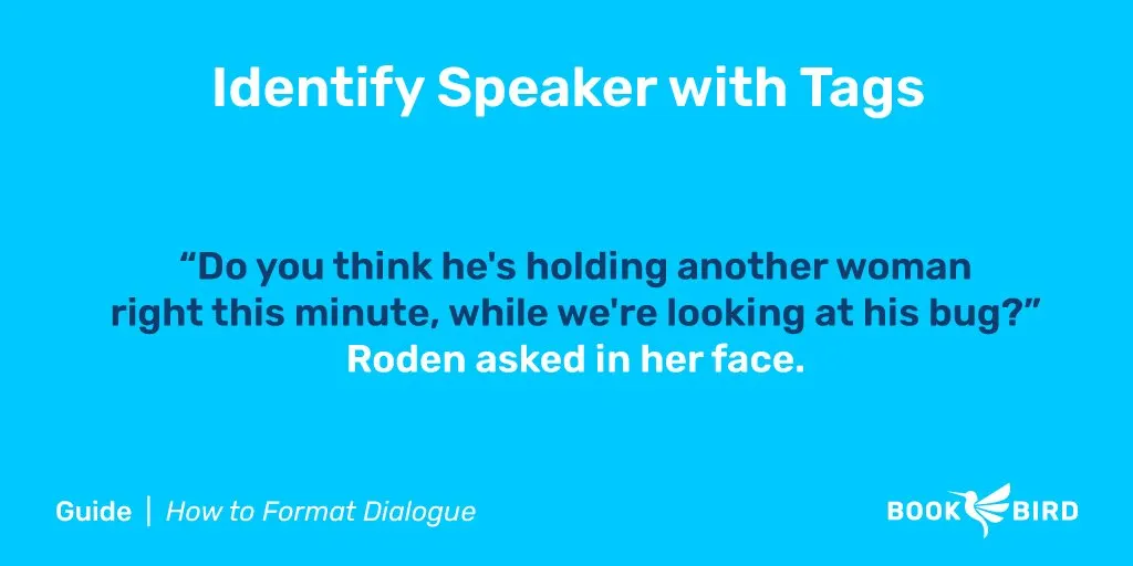 Use Speaker Tags to Identify the Speaker Example