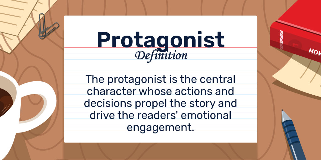 Protagonist Definition: The protagonist is the central character whose actions and decisions propel the story and drive the readers' emotional engagement.