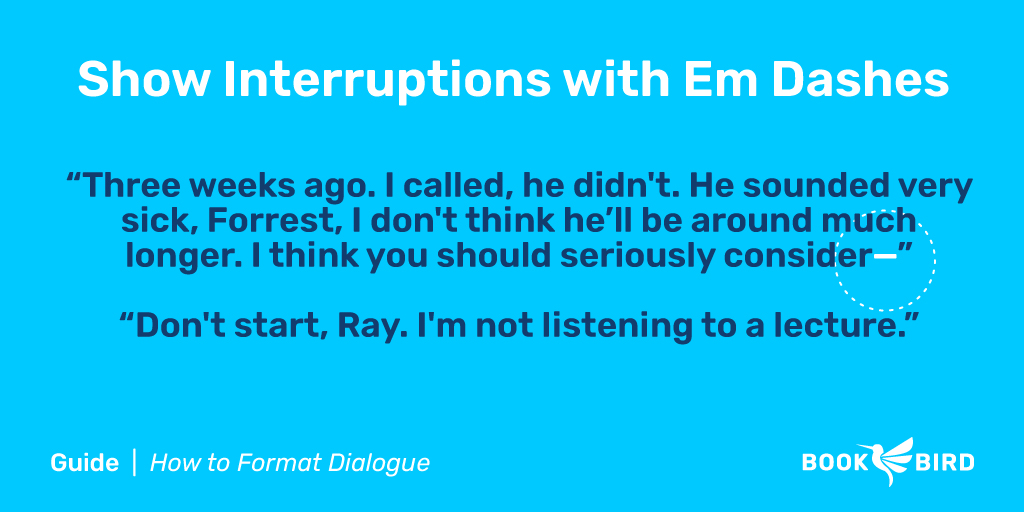 Indicate Interruptions with Em Dashes Example