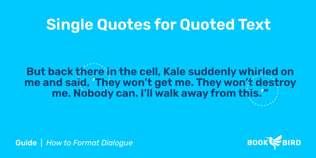 Use Single Quotes for Quoted Text Example